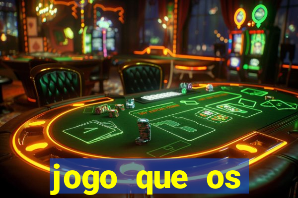 jogo que os famosos jogam para ganhar dinheiro